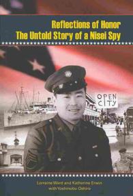 Reflections of Honor : The Untold Story of a Nisei Spy