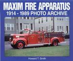 Maxim Fire Apparatus : 1914-1989 Photo Archive (Photo Archive)