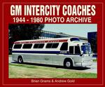 Gm Intercity Coaches 1944-1980 : Photo Archive (Photo Archive)