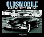 Oldsmobile : 1946-1960 Photo Archive (Photo Archive)