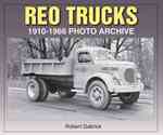 Reo Trucks 1910-1966 (Photo Archive)