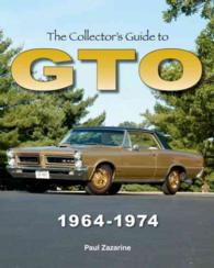 The Collector's Guide to Gto 1964-1974 （Reprint）