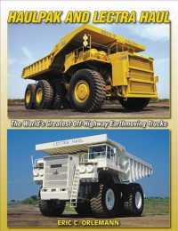 Haulpak and Lectra Haul: the Worlds Greatest Off-Highway Earthmoving Trucks