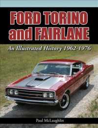 Ford Torino and Fairlane : An Illustrated History 1962 - 1976