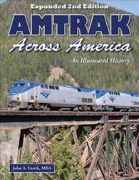 Amtrak Across America : An Illustrated History （2 Expanded）