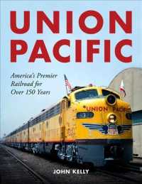 Union Pacific : America's Premier Railroad for over 150 Years