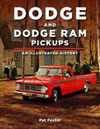 Dodge and Ram Pickups : An Illustrated History