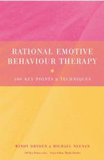 合理情動行動療法（REBT）：100のポイント<br>Rational Emotive Behaviour Therapy : 100 Key Points and Techniques （1ST）
