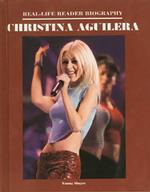 Christina Aguilera (Real Life Reader Biography Ser)