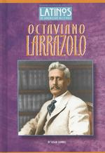 Octaviano Larrazolo (Latinos in American History)
