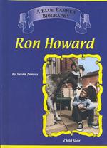 Ron Howard (Blue Banner Biographies)