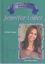 Jennifer Lopez (Blue Banner Biographies)