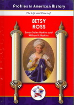The Life and Times of Betsy Ross (Profiles in American History)