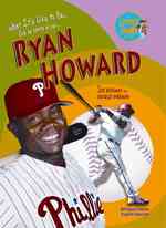 Ryan Howard (What's It Like to Be/que se siente al ser) （Bilingual）