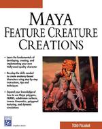 Maya Feature Creature Creations (Graphics Series) （PAP/CDR）