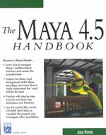 The Maya 4.5 Handbook (Graphics Series) （PAP/CDR）
