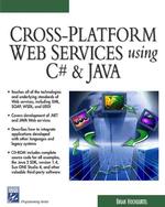 Cross-Platform Web Services Using C# and Java (Programming Series) （PAP/CDR）