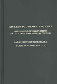 Tickets to the Healing Arts : Medical Lecture Tickets of the 18th and 19th Centuries