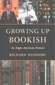 Growing Up Bookish : An Anglo-American Memoir