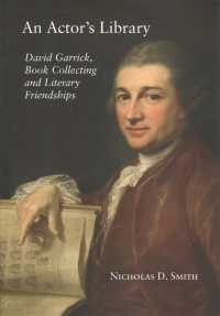 An Actor's Library : David Garrick, Book Collecting and Literary Friendships