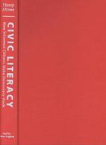 Civic Literacy : How Informed Citizens Make Democracy Work (Civil Society Series)