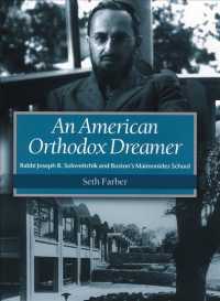 American Orthodox Dreamer - Rabbi Joseph B. Soloveitchik and Boston's Maimonides School -- Hardback