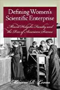 Defining Women's Scientific Enterprise -- Paperback / softback