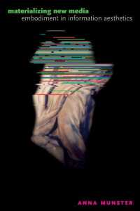 Materializing New Media - Embodiment in Information Aesthetics -- Paperback / softback