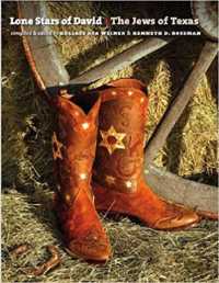 Lone Stars of David : The Jews of Texas (Brandeis Series in American Jewish History, Culture, and Life)