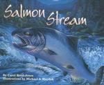 Salmon Stream (Sharing Nature with Children Book)