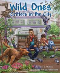 Wild Ones : Critters in the City (Wild Ones)
