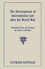 The Development of International Law after the World War （Reprint）