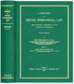 A Treatise on Private International Law : With Principal Reference to Its Practice in England （5TH）