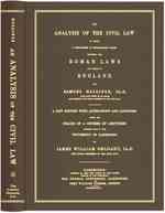 An Analysis of the Civil Law : In Which a Comparison Is Occasionally Made between Roman Laws and Those of England