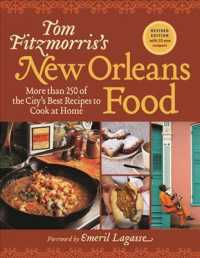 Tom Fitzmorris's New Orleans Food : More than 250 of the City's Best Recipes to Cook at Home （Revised）
