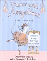 Dance with Angelina : A Sticker Storybook (Angelina Ballerina)
