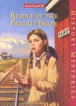 Riddle of the Prairie Bride (American Girl History Mysteries)
