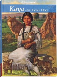 Kaya and Lone Dog : A Friendship Story (American Girls Collection)