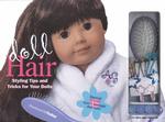 Doll Hair : Styling Tips and Tricks for Your Dolls