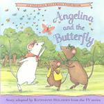 Angelina and the Butterfly (Angelina Ballerina)