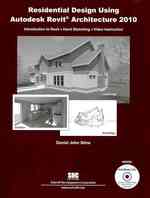 Residential Design Using Revit Architecture 2010 （PAP/DVDR）