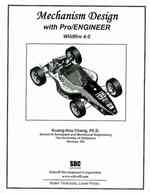 Mechanism Design with Pro/Engineer Wildfire 4.0