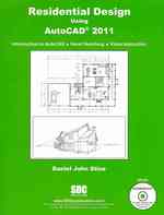 Residential Design Using AutoCAD 2011 （PAP/DVD）