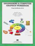 Engineering & Computer Graphics Workbook Using SolidWorks 2010 （Workbook）