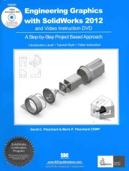 Engineering Graphics with Solidworks 2012 （PAP/DVD）