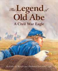 The Legend of Old Abe (Myths, Legends, Fairy and Folktales)