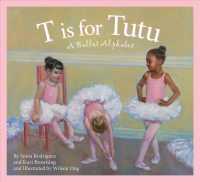 T Is for Tutu : A Ballet Alphabet (Sports Alphabet)