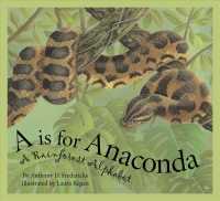 A is for Anaconda : A Rainforest Alphabet (Science Alphabet)