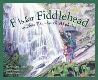 F Is for Fiddlehead : A New Brunswick Alphabet (Discover Canada Province by Province)
