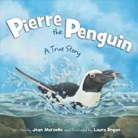 Pierre the Penguin : A True Story